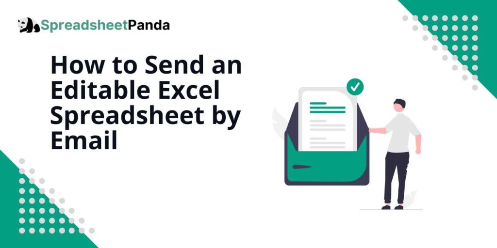 how to send an editable excel spreadsheet email